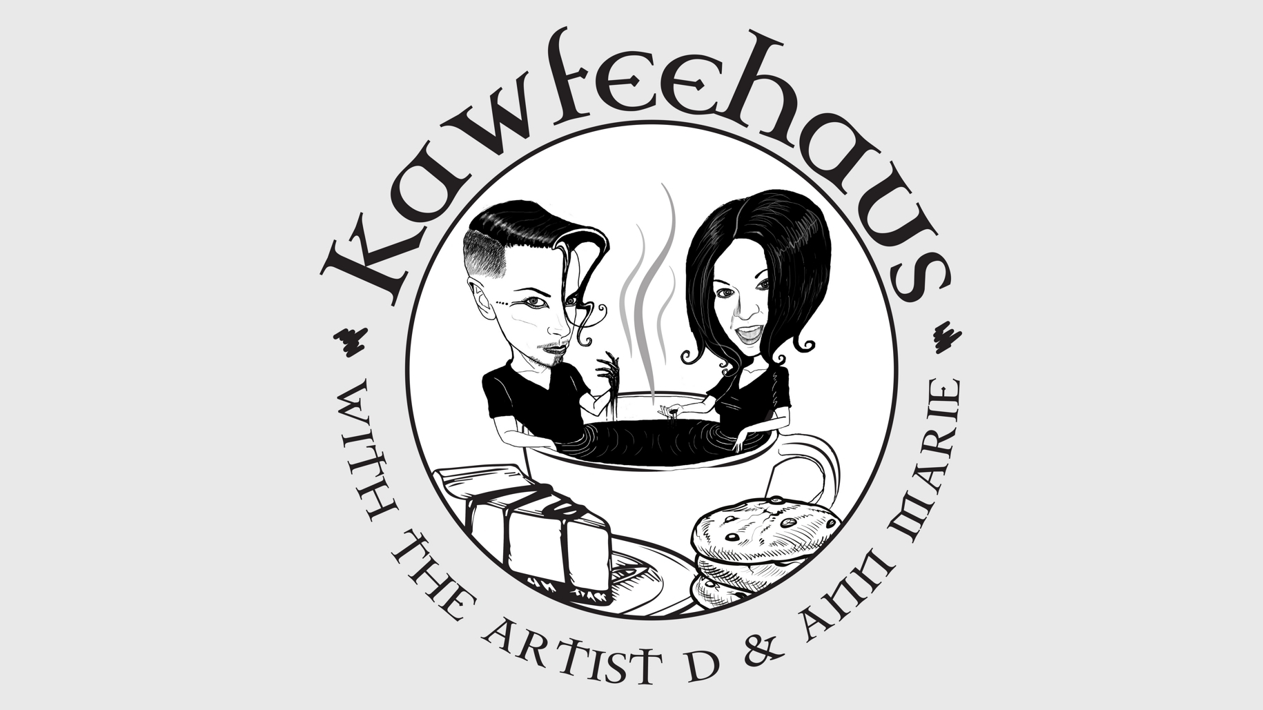 Kawfeehaus with The Artist D and Ann Marie